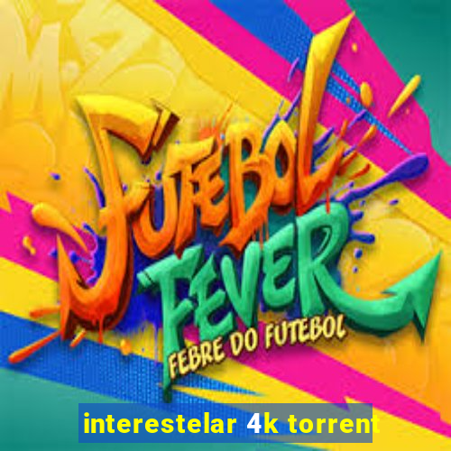 interestelar 4k torrent